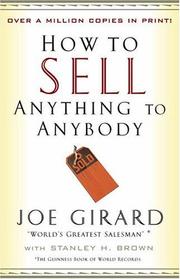 Front cover of How to sell anything to anybody by Joe Girard