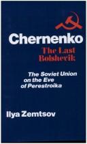 Cover of Chernenko: the Last Bolshevik by Ilya Zemtsov