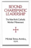 Front cover of Beyond charismatic leadership by Michele Teresa Aronica