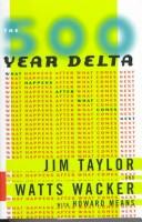 Cover of The 500-year delta by Taylor, Jim