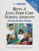 Cover of Being a long-term care nursing assistant by Connie Will-Black