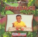 Front cover of Applesauce (Where Does Our Food Come from?) by Gretchen Will Mayo