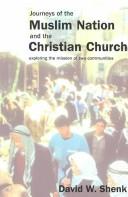 Front cover of Journeys of the Muslim nation and the Christian church by David W. Shenk