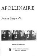 Front cover of Apollinaire, poet among the painters by Francis Steegmuller