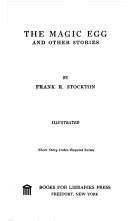 Cover of The Magic Egg and Other Stories by Frank R. Stockton
