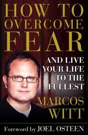 Front cover of How to Overcome Fear by Marcos Witt
