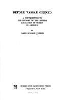 Cover of Before Vassar opened by James Monroe Taylor