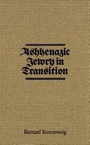 Front cover of Ashkenazic Jewry in Transition by Bernard Rosensweig