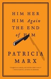 Cover of Him Her Him Again the End of Him by Patricia Marx