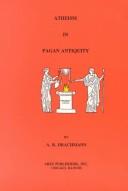Front cover of Atheism in pagan antiquity by Anders Bjorn Drachmann