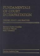 Front cover of Fundamentals of court interpretation by Roseann Dueñas Gonzalez