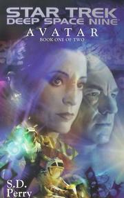 Front cover of Star Trek Deep Space Nine - Avatar Book One by S. D. Perry