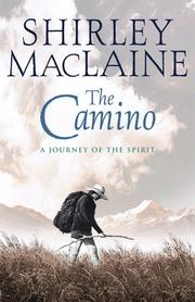 Front cover of The Camino by Shirley MacLaine