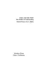Front cover of India and the West, the problem of understanding by J. L. Mehta