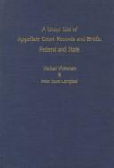 Cover of A union list of appellate court records and briefs by Michael Whiteman