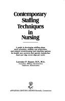 Front cover of Contemporary staffing techniques in nursing by Lorraine P. Fraser