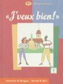 Cover of J'veux bien! by Jeannette D. Bragger