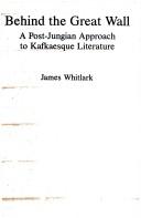 Cover of Behind the great wall by James Whitlark
