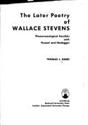 Front cover of The later poetry of Wallace Stevens by Thomas Jensen Hines