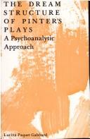 Front cover of The dream structure of Pinter's plays by Lucina Paquet Gabbard