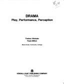 Cover of Drama--play, performance, perception by Thelma C. Altshuler