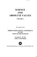 Front cover of Science and absolute values by International Conference on the Unity of the Sciences London 1974.