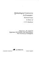 Cover of Methodological Controversy in Economics: Historical Essays in Honor of T.W. Hutchison by A. W. Coats
