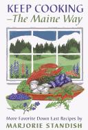 Front cover of Keep cooking - the Maine way by Marjorie Standish