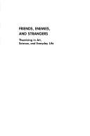 Front cover of Friends, enemies, and strangers by Alan Blum