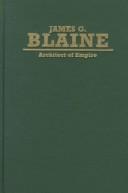 Cover of James G. Blaine by Edward P. Crapol