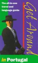 Front cover of Get around in Portugal by Derek Utley