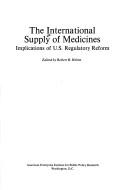 Front cover of The International supply of medicines by Robert B. Helms