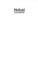 Front cover of Medicaid and other experiments in state health policy by Rosemary Gibson