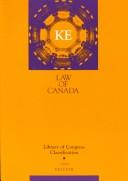 Cover of Library of Congress classification. KE. Law of Canada by Library of Congress