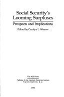 Front cover of Social security's looming surpluses by Carolyn L. Weaver