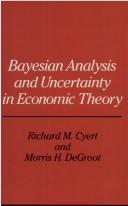 Front cover of Bayesian analysis and uncertainty in economic theory by Richard Michael Cyert