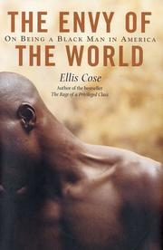 Front cover of The Envy of the World by Ellis Cose