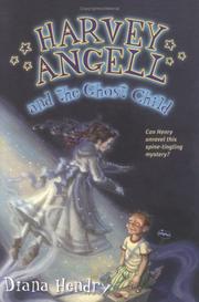 Front cover of Harvey Angell and the Ghost Child by Diana Hendry 