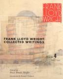 Cover of Frank Lloyd Wright collected writings by Frank Lloyd Wright