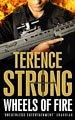 Front cover of Wheels of Fire by Terence Strong