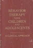 Front cover of Behavior therapy with children and adolescents by Michel Hersen