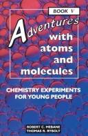 Front cover of Adventures with atoms and molecules by Robert C. Mebane