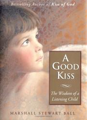 Front cover of A Good Kiss by Marshall Stewart Ball