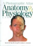 Cover of A photographic atlas for the anatomy and physiology laboratory by Kent M. Van De Graaff