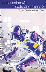 Front cover of Isaac Asimov's Robots and Aliens 2 by Robert Thurston