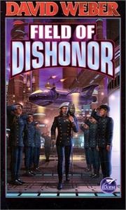 Front cover of Field of Dishonor by David Weber