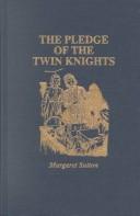 Front cover of The pledge of the twin knights by Margaret Sutton