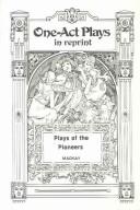 Front cover of Plays of the pioneers by Constance D'Arcy Mackay