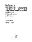 Front cover of Development of the cerebellar system by Joseph Altman