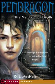Front cover of The Merchant of Death (Pendragon #1) by D. J. MacHale